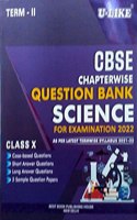 U Like CBSE Term 2 Science Class 10 Chapterwise MCQ Question Bank For 2022 Exams