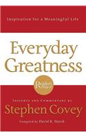 Everyday Greatness: Inspiration for a Meaningful Life