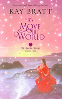 To Move the World