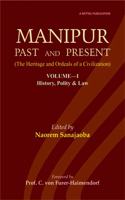 Manipur: Past & Present (Vol.1)