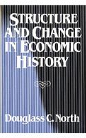 Structure and Change in Economic History