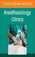 Preoperative Patient Evaluation, an Issue of Anesthesiology Clinics