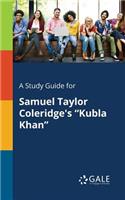 Study Guide for Samuel Taylor Coleridge's 