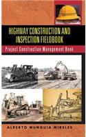 Highway Construction and Inspection Fieldbook