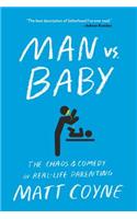 Man vs. Baby