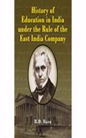 History of Education in India under the Rule of the East India Company