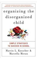 Organizing the Disorganized Child