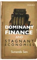 Dominant Finance and Stagnant Economies