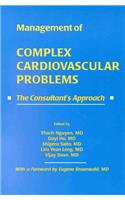 Consultant's Approach to Complex Cardiovascular   Problems