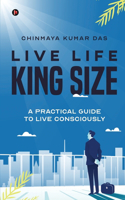 Live Life King Size