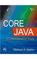 Core Java : A Comprehensive Study