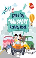 Zayn and Zoey Transport Activity Book with Stickers - Variety of fun activities for kids - Children's Early Learning Educational Activity Books (Ages 3 to 6 Years)