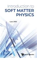 Introduction to Soft Matter Physics