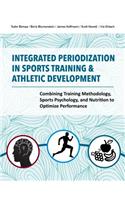 Integrated Periodization in Sports Training & Athletic Development