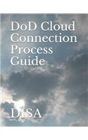 Dod Cloud Connection Process Guide