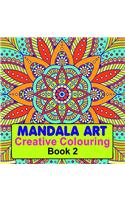 Mandala Art (Creative Colouring Book - 2)