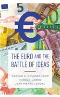 The Euro and the Battle of Ideas