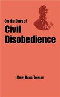 On the Duty of Civil Disobedience - Thoreau's Classic Essay