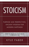 Stoicism - Purpose and Perspectives