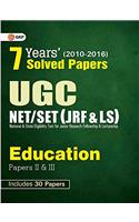 7 Years Solved Papers UGC NET/SET Education (Papers II and III) 2017