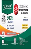 Business Laws (Paper 2 | CA Foundation) Scanner - Including questions and solutions | 2023 Syllabus | Applicable for June 2024 Exam | Green Edition