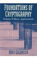 Foundations Of Cryptography, Vol 2 Basic Applications