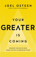 Your Greater Is Coming