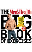 The Men's Health Big Book of Exercises