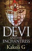 Devi and the Enchantress