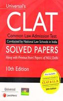 CLAT SOLVED PAPERS - Also Including Previous Year Papers of *NLSIU, Bangalore, *NALSAR, Hyderabad, *NLU, Jodhpur, *NUJS, Kolkata, *GNLU, Gandhi Nagar, *HNLU, Raipur, *HNLU, Raipur, NLU, Delhi, SYMBIOSIS, 6th Edn.