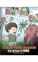 Teach Your Dragon to Stop Lying