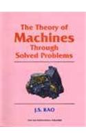 The Theory Of Machines Through Solved Problems