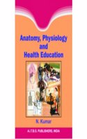 Anatomy, Physiology and Health Education