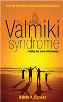 The Valmiki Syndrome : Finding the work–life balance