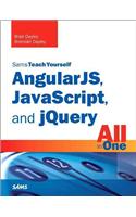 Angularjs, Javascript, and jQuery All in One, Sams Teach Yourself