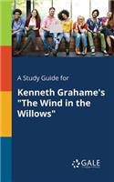 Study Guide for Kenneth Grahame's 