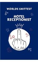 Worlds Shittest Hotel Receptionist