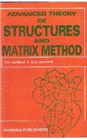 Advanced Theory Of Structures And Matrix Methods Of Analysis (Textbook For Engineering Students)