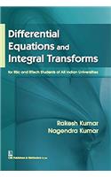 Differential Equations and Integral Transforms : for BSc and BTech Students of All Indian Universities