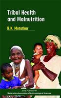 Tribal Health and Malnutrition