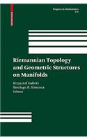 Riemannian Topology and Geometric Structures on Manifolds