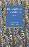 Thirteen Books of Euclid's Elements