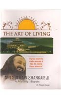 Sri Sri Ravishankar Ji - His Art of Living : A Biography