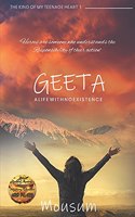 Geeta A life with No Existence (by Mousum)