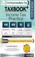 TAXBOOK+ (INCOME TAX - PRACTICE) / Questions, MCQs, Case Scenarios, Past 20 Exam Questions / With Direct Support, Interlinking Compiler, Facts & Figures Compiler / CA Inter May/Nov 2024