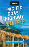 Moon Pacific Coast Highway Road Trip (Fourth Edition)