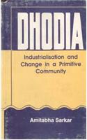 Dhodia: Industrialisation and Change in a Primitive Community