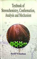 Textbook of Stereochemistry, Conformation, Analysis and Mechanism