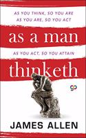 As a Man Thinketh