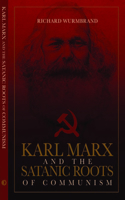 Karl Marx and the Satanic Roots of Communism